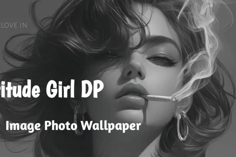 Attitude Girl Images DP